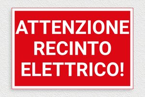 Cartelli di pericolo - Cartello di avvertimento per recinto elettrico - undefined - rouge-blanc - glue - it-attenzione-recinto-elettrico-003-3-1747211463309