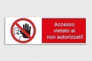 Segnaletica di sicurezza sul lavoro - Cartello 'Accesso vietato ai non autorizzati' - undefined - custom - glue - it-cartello-cantiere-005-3-1747210920933