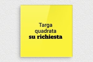 Targhe gialle - Plexiglass - undefined - custom - none - it-cartello-colore-giallo-002-5-1747220703129