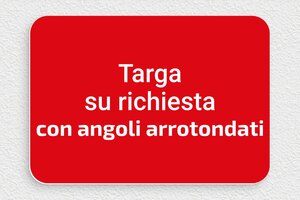 Targhe rosse - PVC - undefined - rouge-blanc - none - it-cartello-colore-rosso-002-5-1747275574565