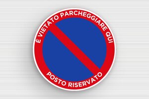 Cartelli parcheggio privato - Cartello rotondo per posto riservato - undefined - custom - glue - it-cartello-divieto-parcheggio-003-3-1747211171765