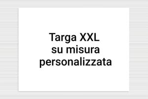 Targhe grandi - PVC Forex - undefined - custom - none - it-cartello-grande-001-1-1747276148538