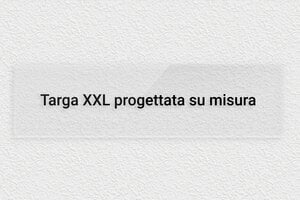 Targhe grandi - Plexiglass trasparente - undefined - transparent - none - it-cartello-grande-002-1-1747276174777