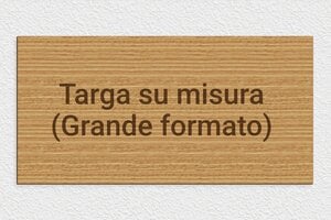 Targhe grandi - Legno - undefined - chene - none - it-cartello-grande-005-1-1747276247663