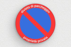 Cartelli proprietà privata - Cartello rotondo 'Proprietà privata, divieto di parcheggio' - undefined - custom - glue - it-cartello-privato-007-1-1747213657765