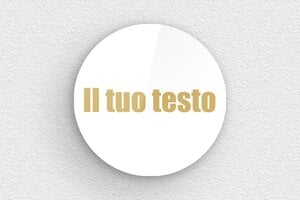 Targhe bianche - Plexiglass - undefined - blanc-or - none - it-colore-bianco-cartello-003-1-1747275776623