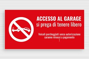Cartelli di avvertimento - Cartello di uscita per garage - undefined - rouge-blanc - glue - it-mantenere-libero-l-accesso-al-garage-003-1-1747211152857
