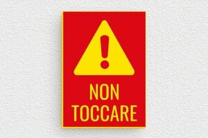Cartelli di pericolo - Cartello 'Non toccare' - undefined - rouge-jaune - glue - it-non-toccare-001-3-1747211358166