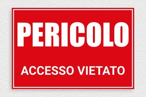 Cartelli di pericolo - Cartello di pericolo 'Accesso vietato' - undefined - rouge-blanc - glue - it-pericolo-accesso-vietato-001-3-1747211506176