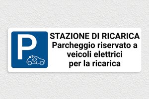 Cartelli di obbligo - Cartello parcheggio 'Riservato per la ricarica' - undefined - custom - glue - it-riservato-veicoli-elettrici-001-3-1747211122636