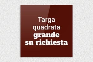 Targhe a colori - Plexiglass - undefined - custom - none - it-targa-colore-bordeaux-002-3-1747220621166