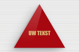Driehoekige Plaat - Gegraveerd plexiglas - rouge-or - glue - nl-nl-driehoekig-bord-003-1-1756802617244