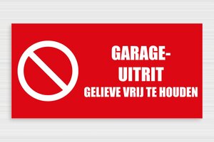 Verbodsborden - PVC-bord 'Uitrit Garage' - rouge-blanc - glue - nl-nl-garage-uitrit-001-0-1756723394214