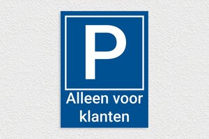 Horeca Borden - Parkeerbord 'Alleen voor klanten' - bleu-blanc - none - nl-nl-gebied-toerisme-restaurant-006-3-1756721571483