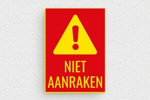 Waarschuwingsborden - Bord 'Niet aanraken' - rouge-jaune - glue - nl-nl-niet-aanraken-001-3-1756723443722