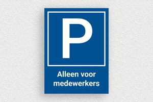 Parkeerborden - Gepersonaliseerde parkeerbord - bleu-blanc - none - nl-nl-parkeren-001-4-1756799932876