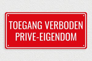 Eigen Terrein borden - Bord 'Prive-eigendom, Toegang verboden' - rouge-blanc - screws - nl-nl-prive-bord-045-1-1756780683454