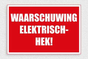 Waarschuwingsbord elektriciteit - Waarschuwingsbord Elektrisch Hek - rouge-blanc - glue - nl-nl-waarschuwing-elektrisch-hek-003-3-1756723504589