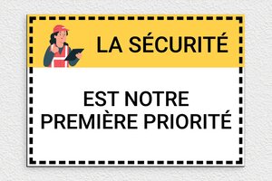 Panneau sécurité - Panneau la sécurité est notre priorité - 300 x 210 mm - PVC - custom - glue - panneau-chantier-011-3