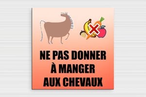 Panneau ne pas nourrir les chevaux - panneau-ne-pas-nourrir-chevaux-003-3 - 200 x 200 mm - custom - glue - panneau-ne-pas-nourrir-chevaux-003-3