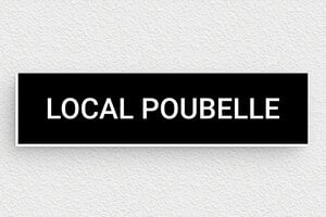 Enseigne pour salle de sport - Petite plaque local poubelle - 100 x 25 mm - PVC - noir-blanc - glue - pl-gravure-021-1