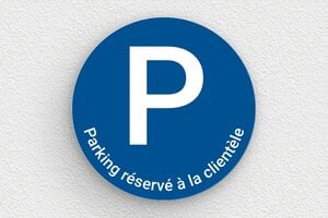 Signalétique pour magasins et commerces - Panneau rond parking réservé - 300 x 300 mm - PVC - bleu-blanc - none - secteur-magasin-002-3