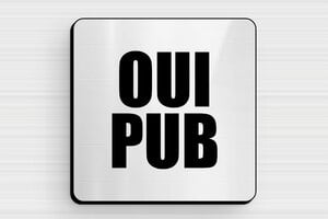 Plaque oui pub - 50 x 50 mm - PVC - gris-brillant-noir - glue - sign-ouipub-006-1