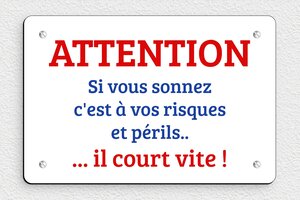 Panneaux de signalisation humoristiques - Plaque humoristique attention il court vite - 210 x 140 mm - PVC - custom - screws - signparti-panneau-attention-chien-humour-004-1