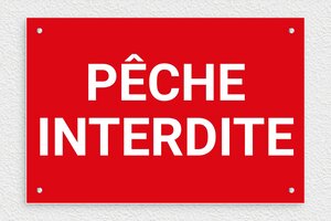 Panneau pêche interdite - Panneau pêche interdite - 300 x 200 mm - PVC - rouge-blanc - screws - signparti-panneau-peche-interdite-002-1