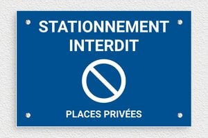 Panneau interdiction - Plaque stationnement interdit places privées - 210 x 140 mm - PVC - bleu-blanc - screws - signparti-panneau-stationnement-002-1