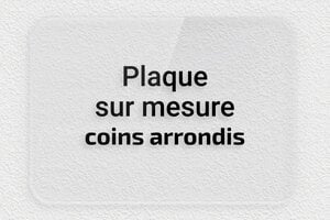 Choisir la forme de sa plaque - sur-mesure-plexitrans-coins-rond - 200 x 140 mm - transparent - none - sur-mesure-plexitrans-coins-rond