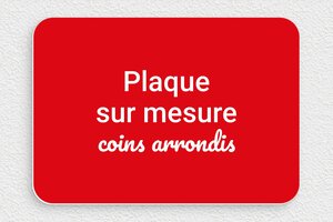 Plaque gravée rouge - sur-mesure-pvc-rouge-coins-rond - 200 x 140 mm - rouge-blanc - none - sur-mesure-pvc-rouge-coins-rond