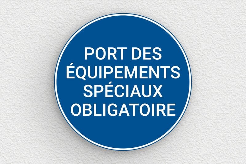 Panneaux d'obligation et d'information - Plaque ronde port des équipements spéciaux obligatoire - 200 x 200 mm - PVC - bleu-blanc - glue - panneau-sante-securite-003-3