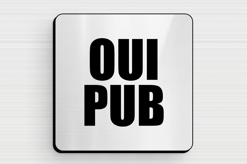 Oui pub - Plaque oui pub - 50 x 50 mm - PVC - gris-brillant-noir - glue - sign-ouipub-006-1