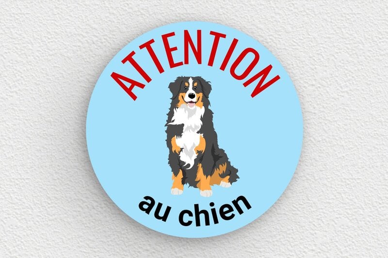 Attention au chien - Plaque ronde attention au chien - 250 x 250 mm - PVC - custom - glue - signparti-panneau-attention-chien-bouvierbernois-003-3