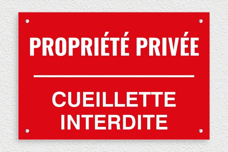 Plaque propriété privée cueillette interdite - 300 x 200 mm - PVC - rouge-blanc - screws - signparti-panneau-cueillette-interdite-003-3