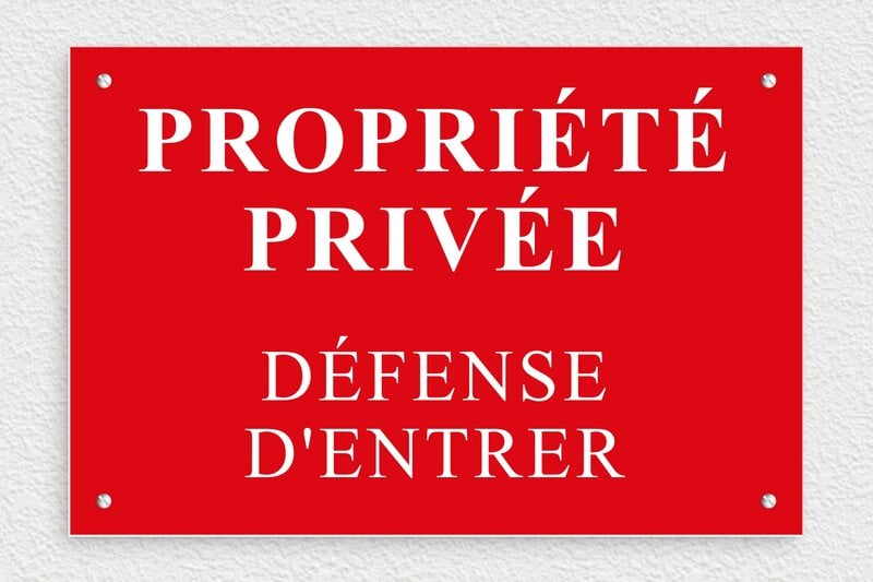 Panneau défense d’entrer - Plaque propriété privée défense d'entrer - 300 x 200 mm - PVC - rouge-blanc - screws - signparti-panneau-prive-029-1