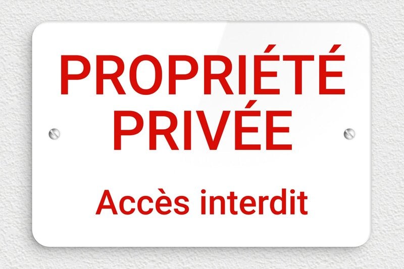 Plaque propriété privée - Plaque propriété privée accès interdit - 210 x 140 mm - Plexiglass - blanc-rouge - screws - signparti-panneau-prive-041-1