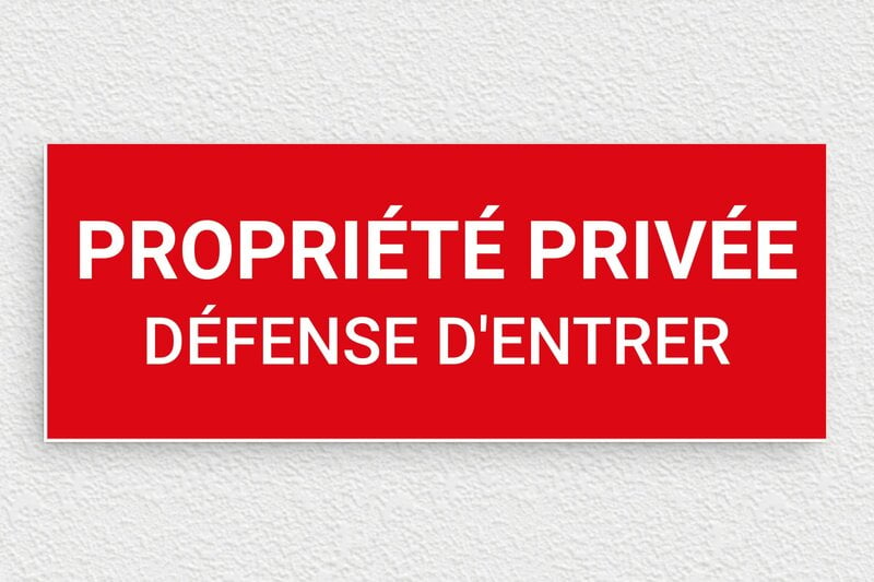 Plaque propriété privée - Plaque propriété privée défense d'entrer - 210 x 80 mm - PVC - rouge-blanc - glue - signparti-panneau-prive-defense-007-1