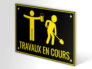 Panneau attention travaux humour